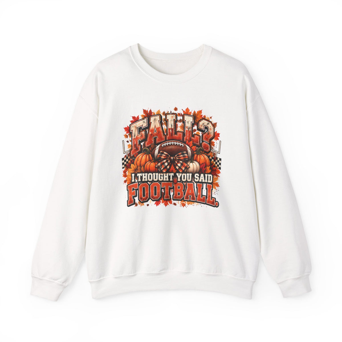 Crewneck White "Fall I thought you said Football" Sweater