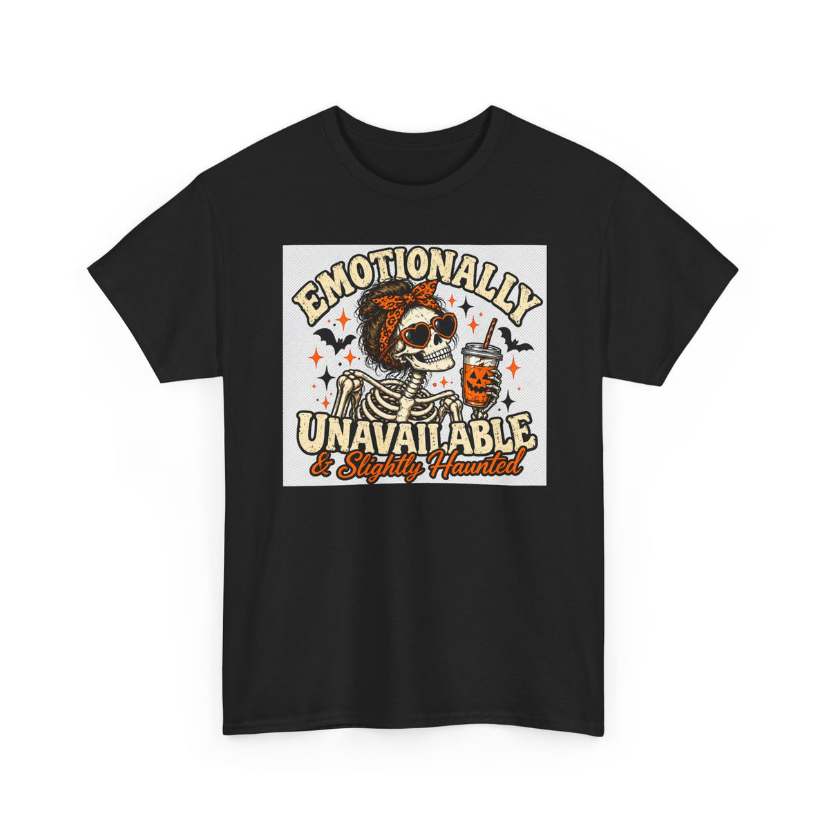 T‑Shirt — "Emotionally Unavailable & Slightly Haunted" Skull Graphic Tee