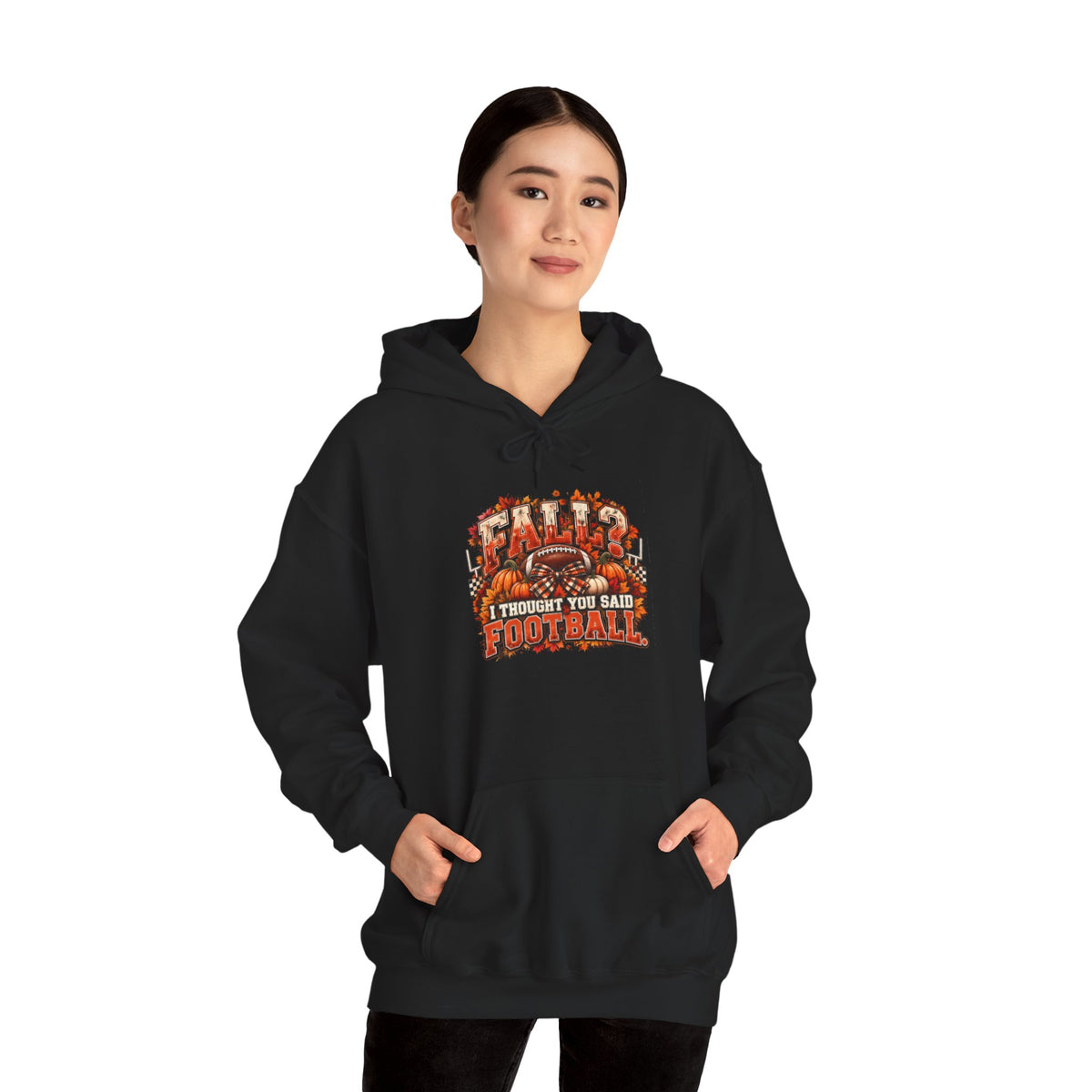 Black "Fall I thought you said Football" Hoodie