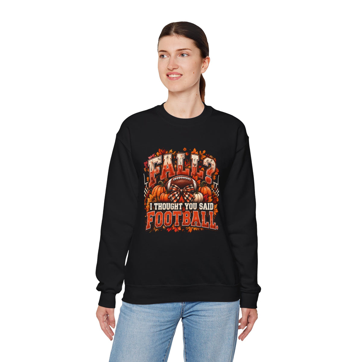 Crewneck Black "Fall I thought you said Football" Sweater